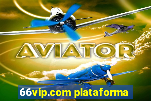 66vip.com plataforma